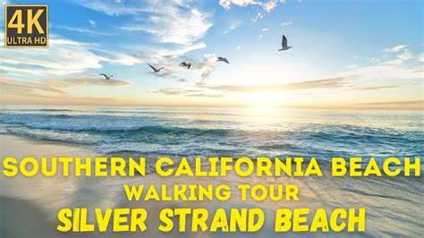 K Southern California Beach Walking Tour Silver Strand Beach Oxnard