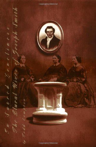 Amazon Co Jp In Sacred Loneliness The Plural Wives Of Joseph Smith