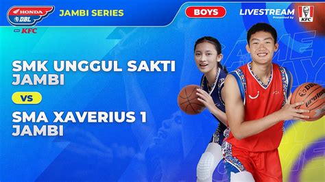 Smk Unggul Sakti Jambi Vs Sma Xaverius Youtube