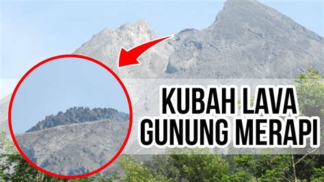 Video Amatir Pertama Kubah Lava Gunung Merapi Youtube