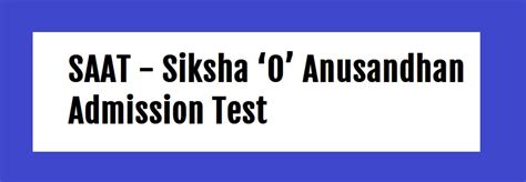 Saat Siksha O Anusandhan Admission Test Admission Soa Ac In