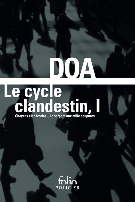 Amazon Fr Le Cycle Clandestin Tome 1 Citoyens Clandestins Le