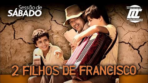 Chamada Do Filme Filhos De Francisco Na Sess O De S Bado