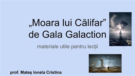 Calam O Moara Lui C Lifar De Gala Galaction