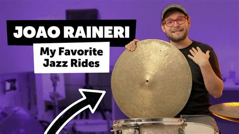 Favorite Jazz Ride Cymbals Joao Raineri YouTube