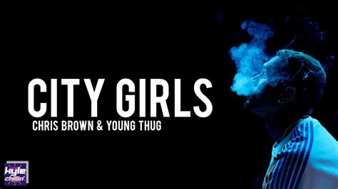 Chris Brown And Young Thug City Girls Lyrics Youtube