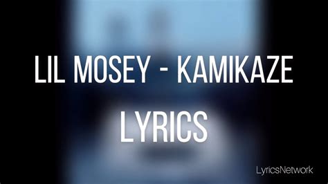 Lil Mosey Kamikaze Lyrics Youtube