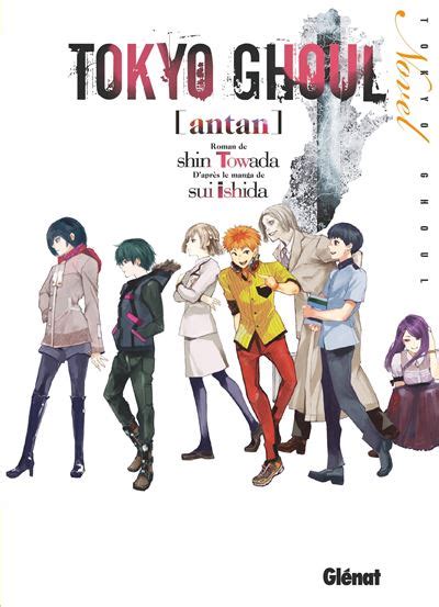 Tokyo Ghoul Re Antan Tome Tokyo Ghoul Roman Sui Ishida