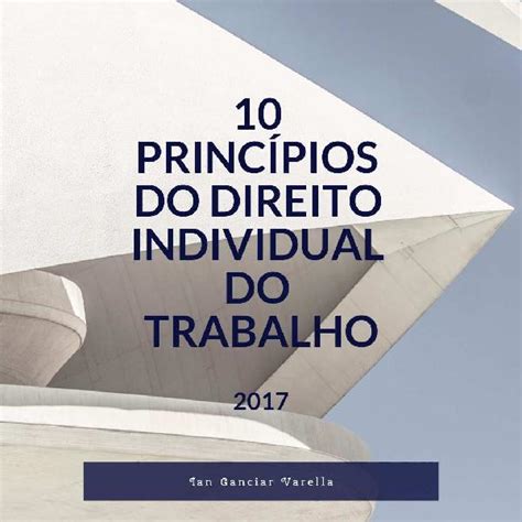 Princ Pios Do Direito Individual Do Trabalho