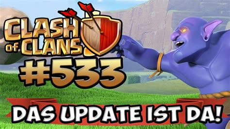 Das Update Ist Da Alle Neuerungen Clash Of Clans Let S Play