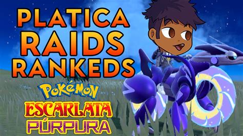 RAIDS SHINY HUNT RANKEDS Y MÁS 08 09 Pokémon Escarlata y