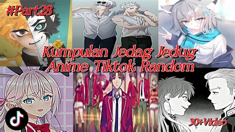 Kumpulan Jedag Jedug Anime Tiktok Random Terbaru Terkeren Cocok