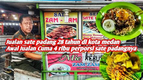 Jualan Sate Padang Tahun Di Kota Medan Makan Sate Padang Enak Dan