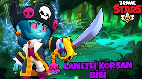 Lanetli Korsan Bibi Brawl Stars YouTube