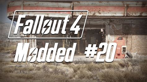 Lets Play Fallout 4 Modded Part 20 Youtube