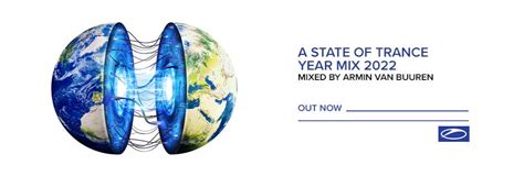 Out Now The A State Of Trance Year Mix 2022 Mixed By Armin Van Buuren