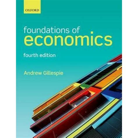 Foundations Of Economics By Andrew Gillespie Fourth Edition 2016