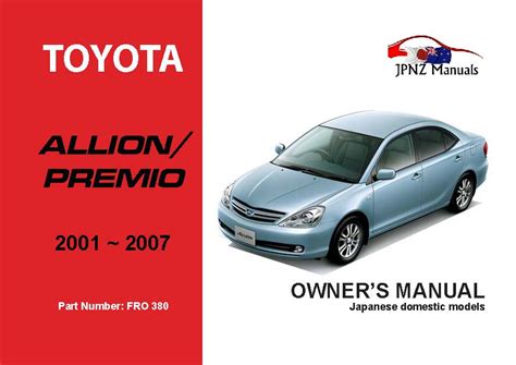 Toyota - Allion / Premio owners manual | 2001 - 2007