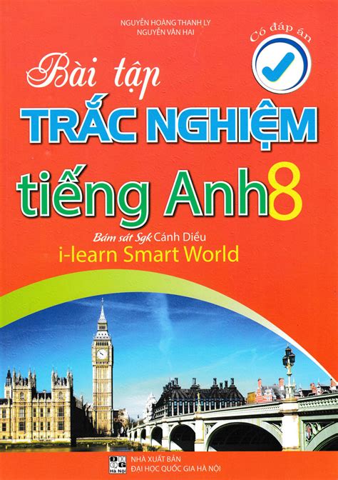 BÀi TẬp TrẮc NghiỆm TiẾng Anh LỚp 8 Có đáp án Dùng Kèm Sgk Tiếng