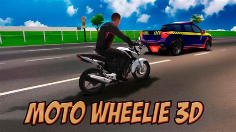 JOGANDO PELA PRIMEIRA VEZ MOTO WHEELIE 3D YouTube