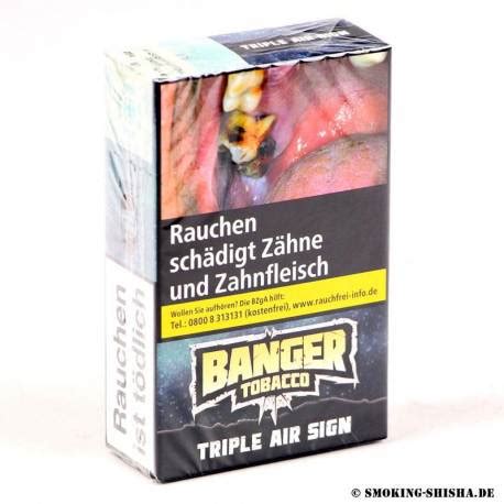 Banger Triple Air Sign Kaufen Smoshi De