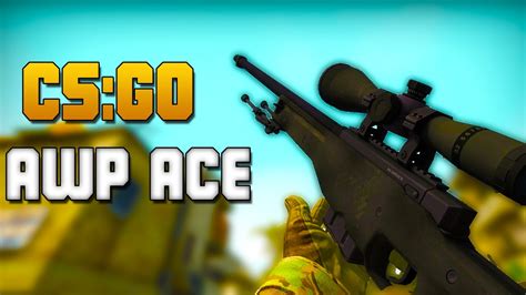 Cs Go Nice Awp Ace Youtube