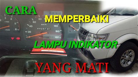 Cara Memperbaiki Lampu Indikator Panther Yang Mati Youtube