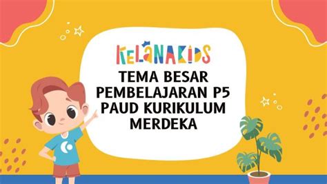 Tema Besar Pembelajaran P Paud Kurikulum Merdeka