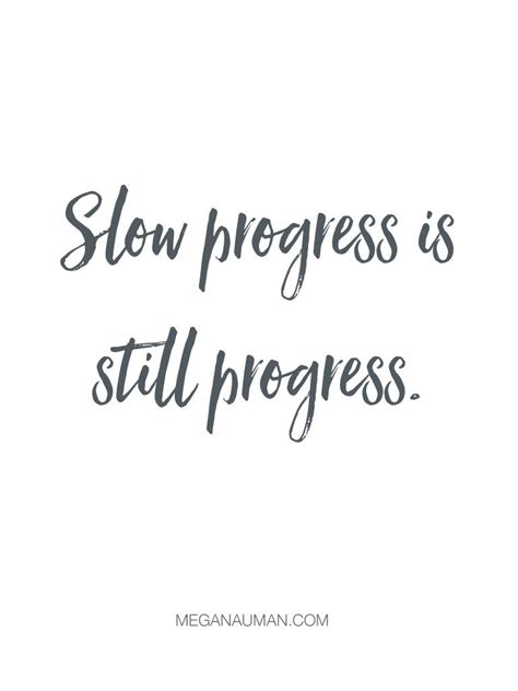 Slow Progress Quotes