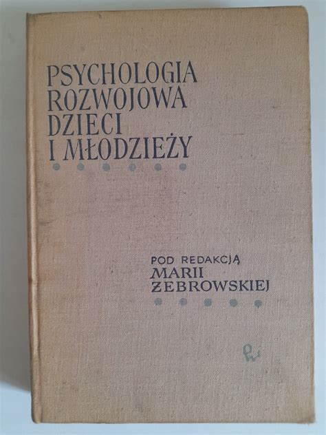 Psychologia Rozwojowa Dzieci I M Odzie Y Ebrowska