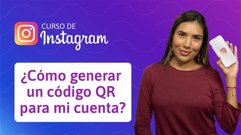 4 Cómo generar un código QR para mi cuenta de Instagram Curso