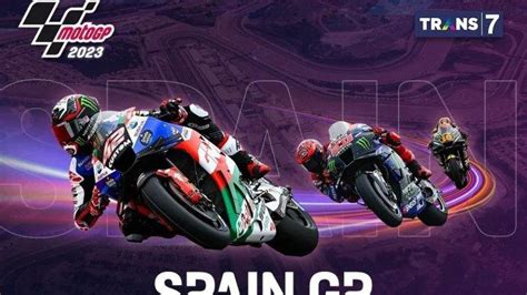 Live Trans Link Tv Online Nonton Streaming Motogp Spanyol Hari