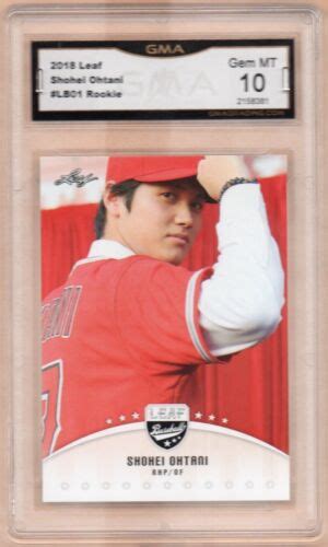 Shohei Ohtani Rc Leaf Baseball Lb Gma Graded Sp Angels