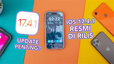 IOS 17 4 1 Resmi Di Rilis Ada Perbaikan Atau Tambah Fitur Nonton Dulu