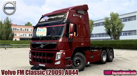 Volvo Fm Classic 2009 Au44 V1 2 Edit Mjtemdark 1 40 X For Ets2