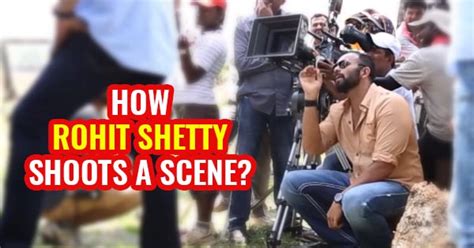 How Rohit Shetty shoots a scene in his films? - SpideyPostsBlog