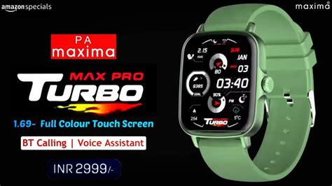 Maxima Max Pro Turbo Smartwatch1 69 HD Screen Bluetooth Calling