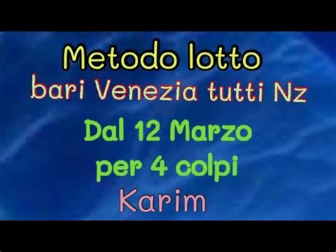 Metodo Lotto Bari Venezia Tutti Dal 12 Marzo X 4 YouTube