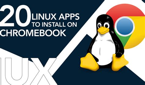 Top Linux Apps To Install On Chromebook Linuxways