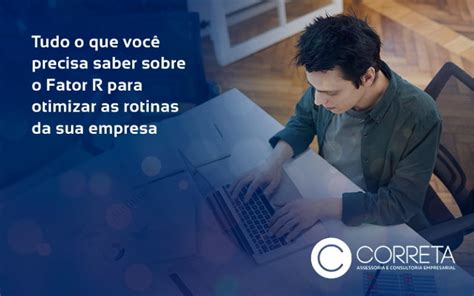 Tudo O Que Você Precisa Saber Sobre O Fator R Para Otimizar As Rotinas