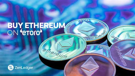 How To Buy Ethereum On Etoro In 4 Steps