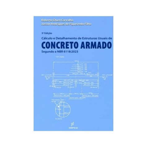 Calculo E Detalhamento De Estruturas Usuais De Concreto Armado Volume