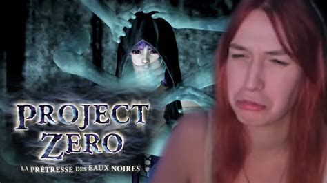 D Couverte Project Zero La Pr Tresse Des Eaux Noires Youtube