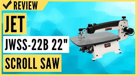 Jet Jwss B Inch Scroll Saw Review Youtube