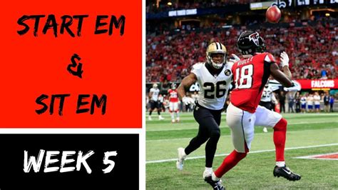 Fantasy Football Start Em Sit Em Week 5 2018 Match Ups Youtube