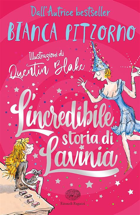 Amazon Fr L Incredibile Storia Di Lavinia Pitzorno Bianca Blake