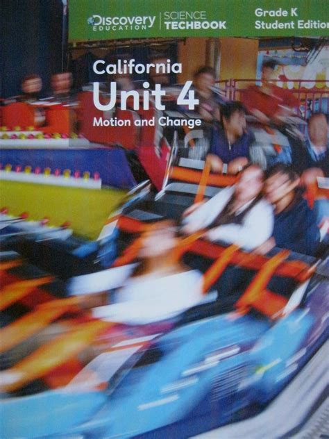 Science Techbook Grade K California Unit 4 Motion Change Student