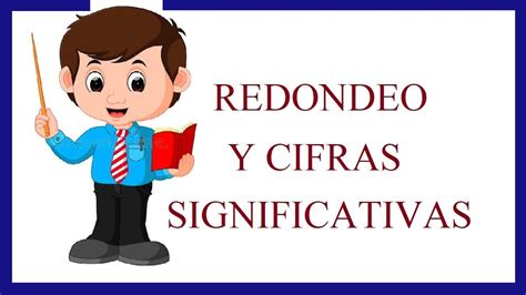 Redondeo Y Cifras Significativas Ejercicio Resuelto Youtube