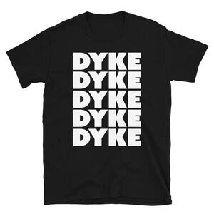 Dyke Repeat Queer Lesbian Tomboy Butch Shirt Lgbt Unisex T Shirt Etsy