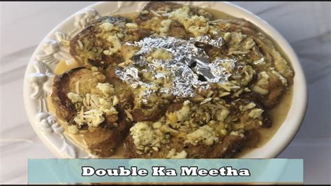 Double Ka Meetha Hyderabadi Bread Pudding Youtube